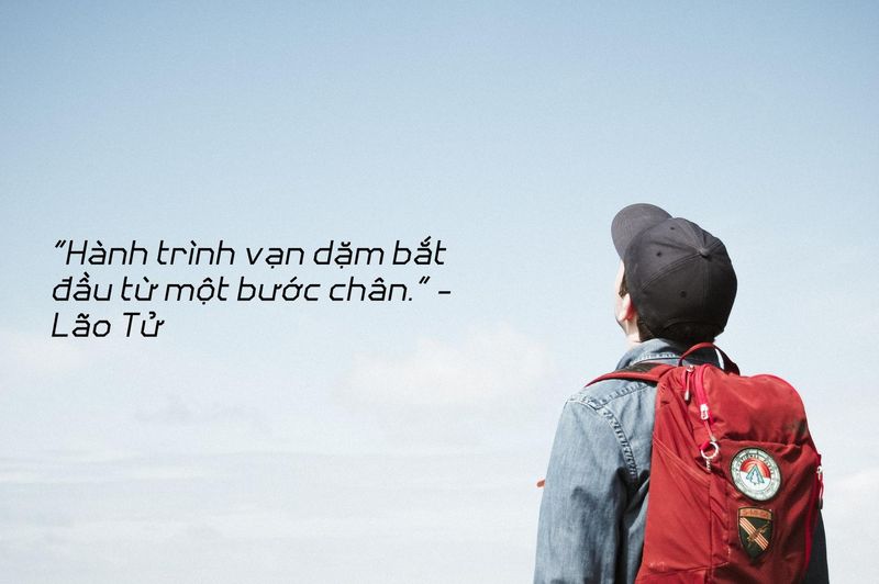 fresher ''Hành trình vạn dặm bắt đầu từ một bước chân.'' Lão Tử