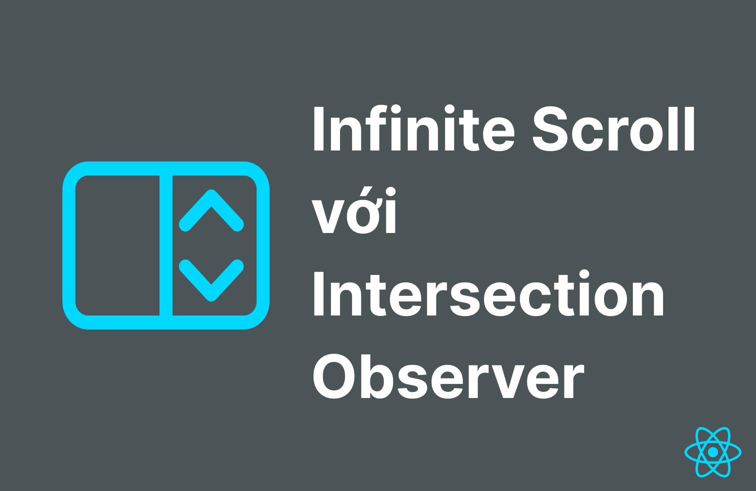 Hãy cùng tìm hiểu về Infinite Scroll với Intersection Observer