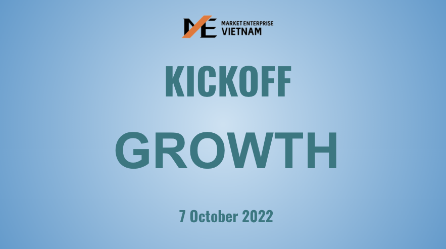 KICK-OFF TẠI MARKETENTERPRISE VIETNAM 07.10.2022 – GROWTH