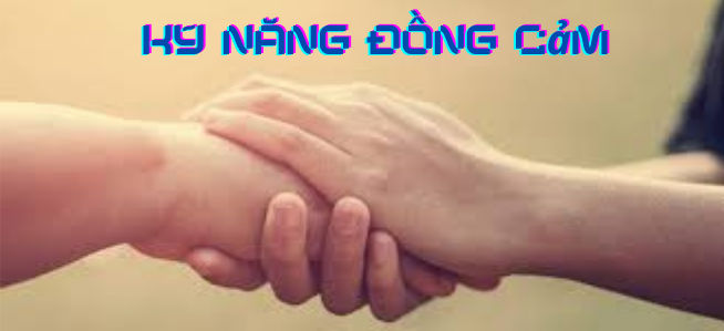 Đồng cảm là một kỹ năng, bạn hoàn toàn có thể thực hành, phát triển nó!