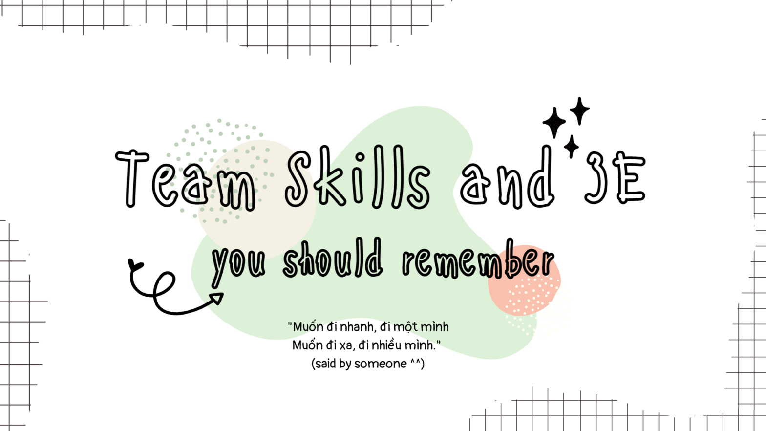 Team Skills và 3 chữ E cần nhớ khi phát triển kỹ năng làm việc nhóm