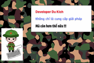 Developer du kích – Không chỉ là 1 giải pháp, mà còn hơn thế nữa