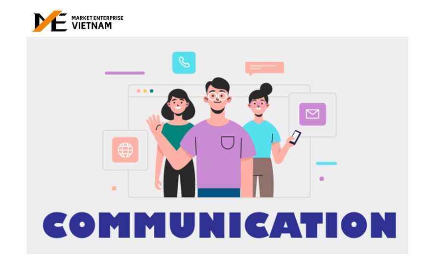 Communication - Tầm quan trọng của Human Skills trong thời đại công nghệ hiện nay