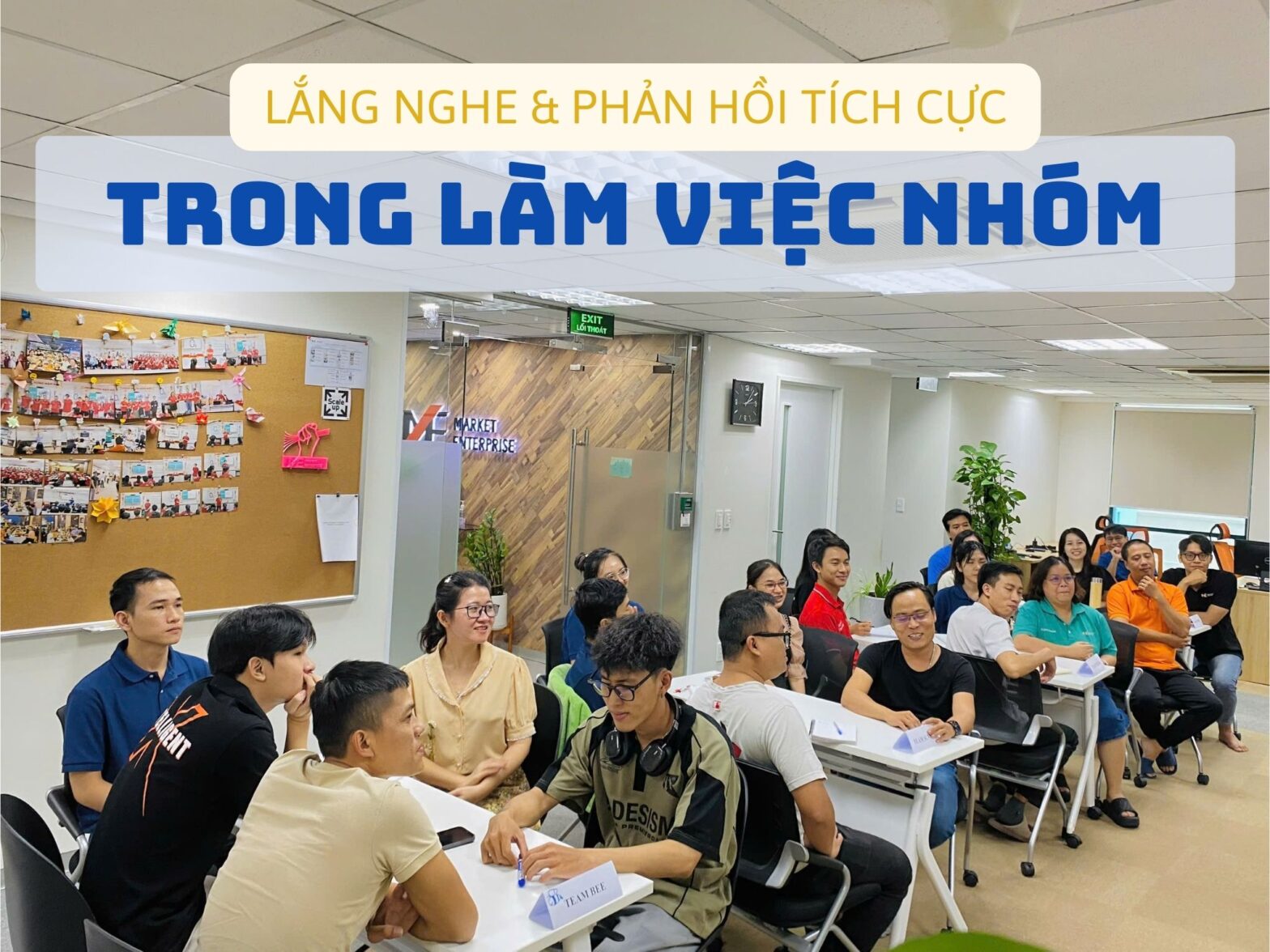 LẮNG NGHE & PHẢN HỒI TÍCH CỰC TRONG LÀM VIỆC NHÓM